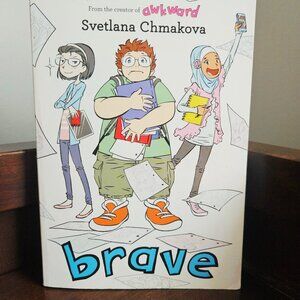 Brave by Svetlana Chmakova Graphic Novel